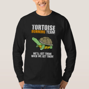 T-shirt Équipe de course de tortue Tortue drôle dicton