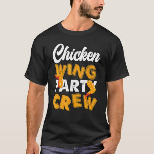 T-shirt Équipe de fête aux ailes de poulet Ailes chaudes d