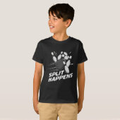 T-shirt Équipe de quilles Funny Split Happens Équipe de bo (Devant entier)