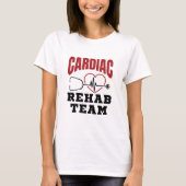 T-shirt Équipe de réadaptation cardiaque Cardiologue Infir (Devant)