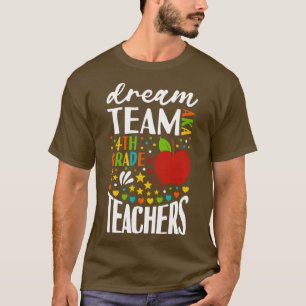 T-shirt Équipe de rêve AKA Enseignants de 4e année Retour 