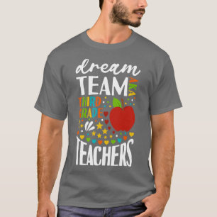 T-shirt Équipe de rêve AKA Enseignants de troisième année
