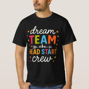 T-shirt Équipe de rêve aka Équipe de démarrage anticipé En