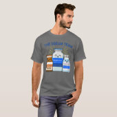 T-shirt Équipe de rêve en soins infirmiers ICU ER Anesthés (Devant entier)