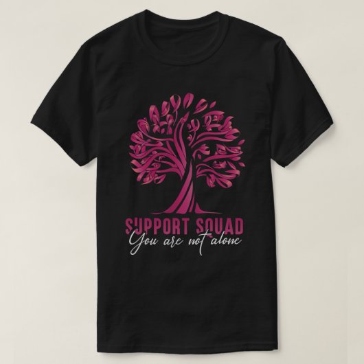 T-shirt Équipe de soutien Vous n'êtes pas seul Cancer du s (Design devant)