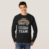 T-shirt Équipe des maths Enseignants de 8e année Étudiants (Devant entier)