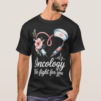 T-shirt Équipe d'oncologie Nous nous battons pour votre pe