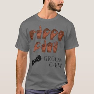 T-shirt ÉQUIPE DU MARIÉ en langue des signes américaine