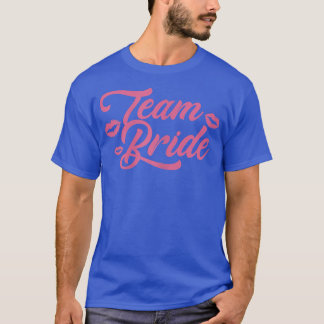 T-shirt Équipe féminine de mariée Jour de mariage Mariée C