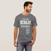 T-shirt Équipe Jésus embauche maintenant demande de l'inté (Devant entier)