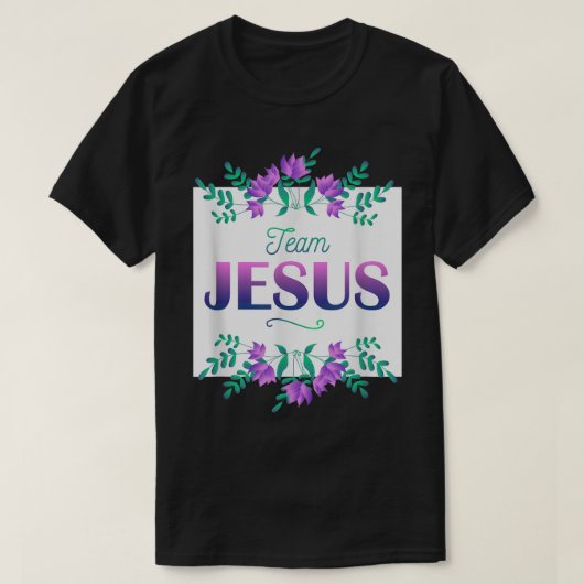 T-shirt Équipe Jésus Fleurs Dire Chrétien (Design devant)
