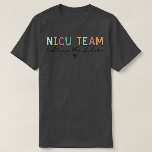 T-shirt Équipe NICU Tenant Le Futur (Design devant)