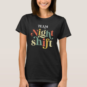 T-shirt ÉQUIPE Nuit Shift Infirmière ICU Infirmière Équipe