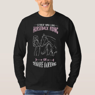 T-shirt Équitation Soit Vous Aimez La Course À Cheval Ridi