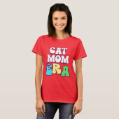 T-shirt Ère de la chatte maman (Devant entier)