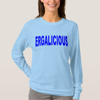 T-shirt Ergalicious