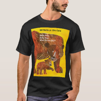 T-shirt Eric Carle Baby Bear Baby Bear Qu'est-ce que vous