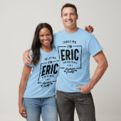 T-shirt Eric Nom personnalisé Cadeau Anniversaire (Unisexe)