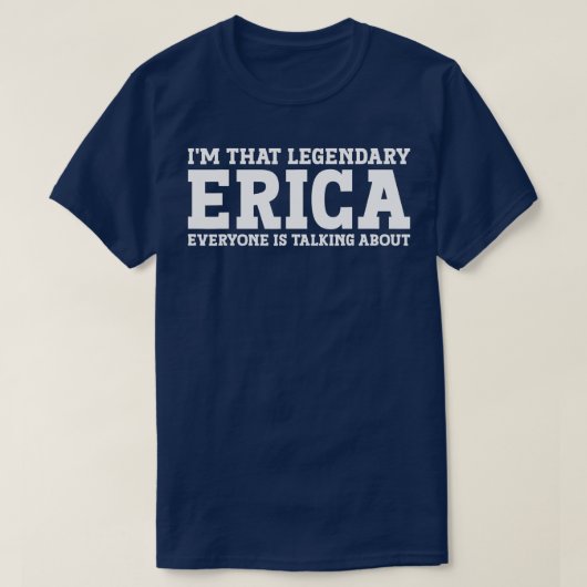 T-shirt Erica Nom personnel Femmes Fille Amusante Erica (Design devant)