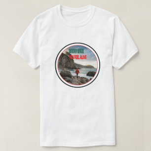 T-shirt Errer où vous vous sentez vivant