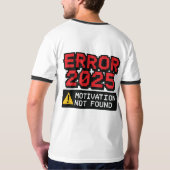 T-shirt Erreur 2025 (Dos entier)