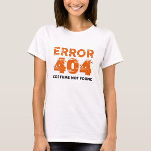 T-shirt Erreur 404 Costume introuvable