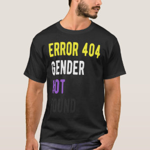 T-shirt Erreur 404 Genre Non Trouvé Indicateur De Fierté N