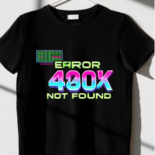 T-shirt Erreur 404 : introuvable