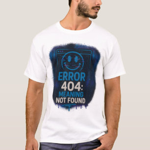 T-shirt Erreur 404 : Signification non trouvée