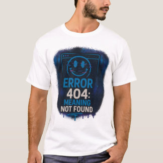 T-shirt Erreur 404 : Signification non trouvée