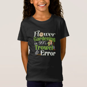 T-Shirt Erreur de voyelle de jardinage de fleur - Jeu de j