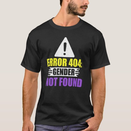 T-shirt Erreur Sexe Non Trouvé Trans Queer Prid Non Binary (Devant)