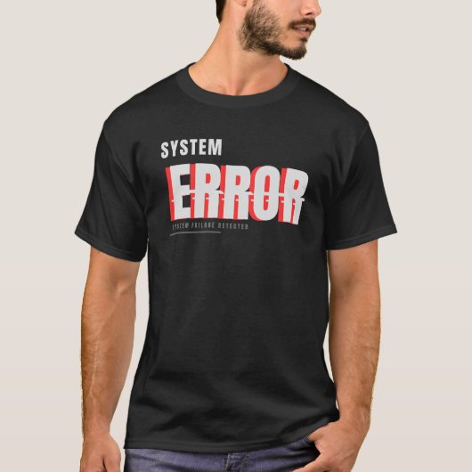 T-shirt Erreur Système Glitch Tech Typographie Design (Devant)