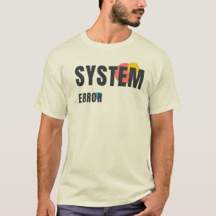 T-shirt ERREUR SYSTÈME Graphisme de technologie moderne