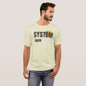 T-shirt ERREUR SYSTÈME | Graphisme de technologie moderne (Devant entier)