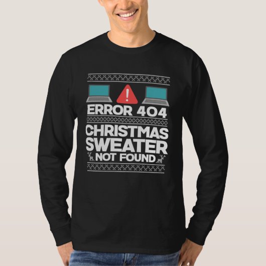 T-shirt Error 404 Christmas Sweater Not Found Computer (Devant)