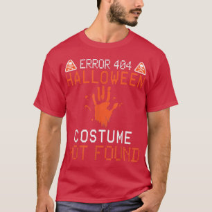 T-shirt Error 404 Costume Not Found Halloween Coding Costu