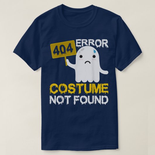 T-shirt Error 404 Costume Not Found Scary Ghost Halloween  (Design devant)