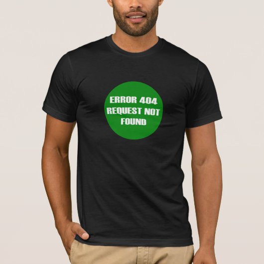 T-shirt Error-404-Request-Not-Found (Devant)