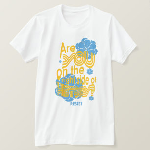 T-shirt Es-tu du bon côté de l'histoire