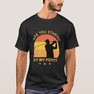 T-shirt Es-tu en train de regarder mon Putt Funny Golf