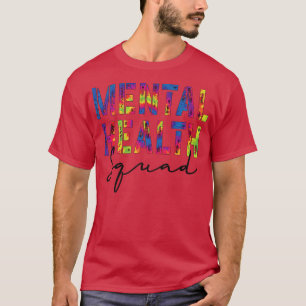 T-shirt Escadron de la santé mentale Appréciation Jour de