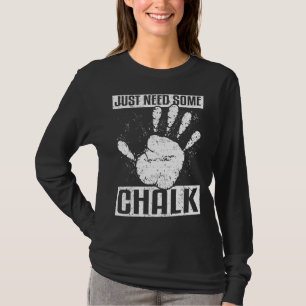 T-shirt Escalade Bouldering Alpinisme Juste Besoin De Plus