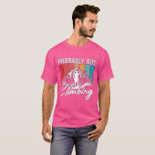 T-shirt Escalade Probablement En Train De Grimper Au Roche (Devant entier)