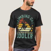 T-shirt Escalade rock papa Mountain Climber Funny (Devant)