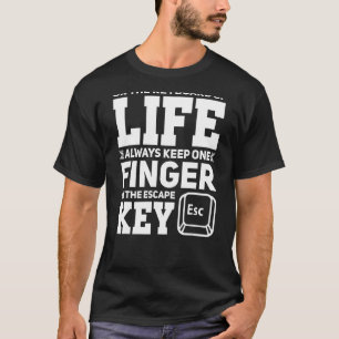 T-shirt Escape In Life Clavier Raccourcis Gamer PC