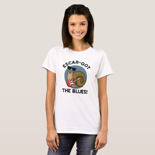 T-shirt Escar a obtenu le blues drôle Escargot Snail Pun (Devant entier)