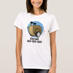 T-shirt Escar-go-go-go Funny French Snail Pun