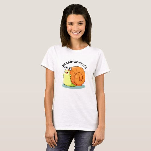 T-shirt Escar-go Nuts Funny Escargot Snail Pun (Devant entier)