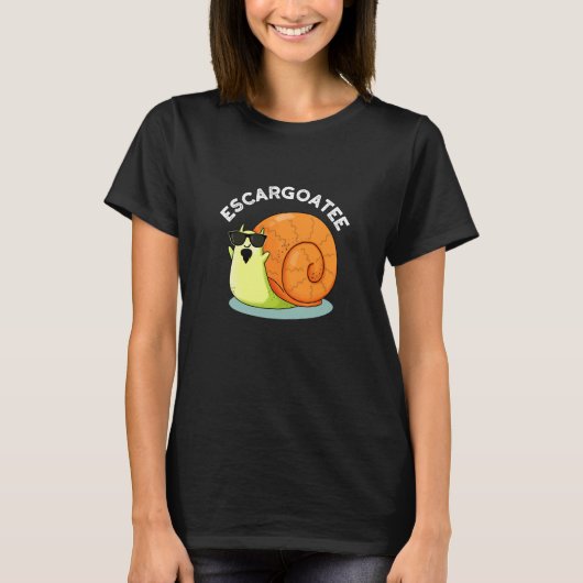 T-shirt Escargoate Funny Snail Escargot Pun Dark BG (Devant)